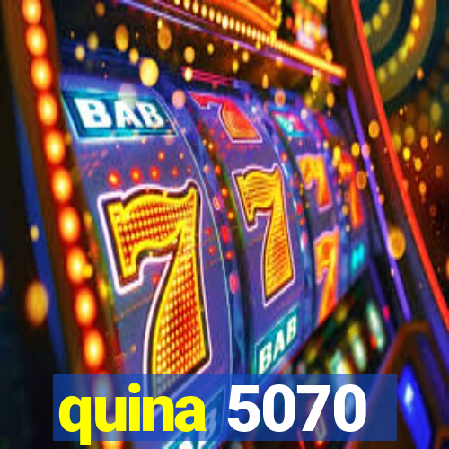 quina 5070